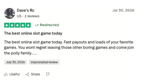 Poly Casino TrustPilot User Review - The best online slot game today The best online slot game today. Fast payouts and loads of your favorite games. You wont regret leaving those other boring games and come join the polly family.....