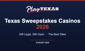 Texas Sweepstakes Casinos 2026 - PlayTexas