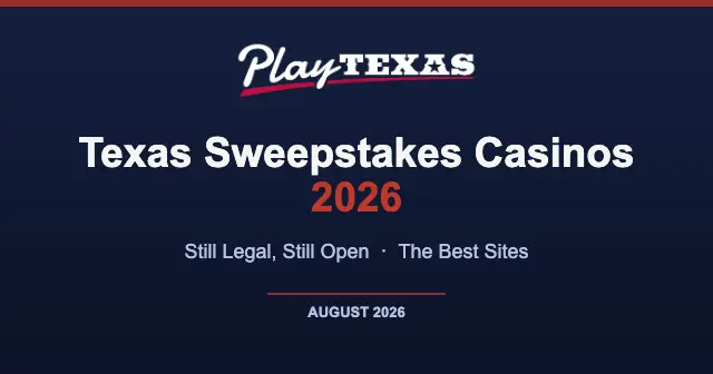 Texas Sweepstakes Casinos 2026 - PlayTexas